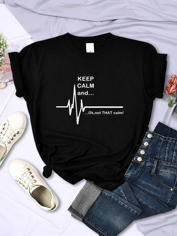 Keep Calm And Ok,Not That Calm Women T Shirt Summer Breathable Short Sleeve  Street Personality Crop Top Casual Womans Clothing