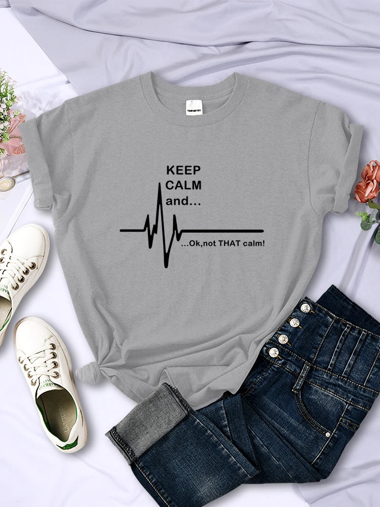 Keep Calm And Ok,Not That Calm Women T Shirt Summer Breathable Short Sleeve  Street Personality Crop Top Casual Womans Clothing