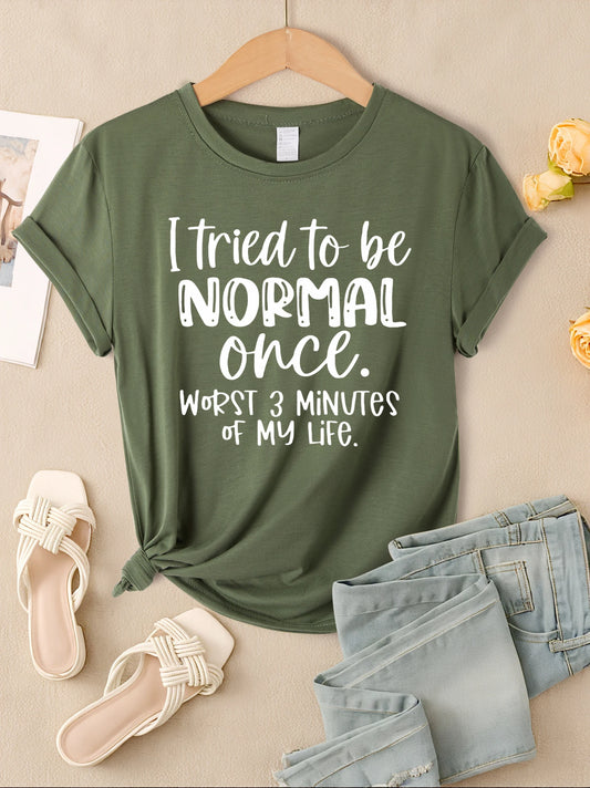 I Tried To Be Normal Once Print Women T-Shirts Multicolor Modal Short Sleeve Trendy Sports Clothes Casual Hip Hop Clothing